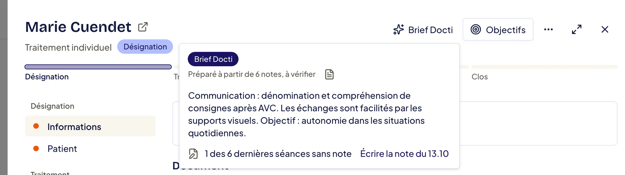 Désignation de logopédie ouverte : en haut, les boutons Brief Docti et Objectifs ; le Brief Docti déplié, « Préparé à partir de 6 notes, à vérifier », résume l’objectif travaillé et signale « 1 des 6 dernières séances sans note » avec le lien Écrire la note.