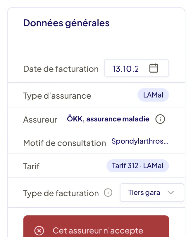 Carte « Données générales » d’une facture ouverte : type d’assurance LAMal, assureur, motif de consultation, tarif et type de facturation « Tiers garant », sous lequel un message rouge indique que cet assureur n’accepte pas le tiers garant et que l’envoi MediData sera refusé.