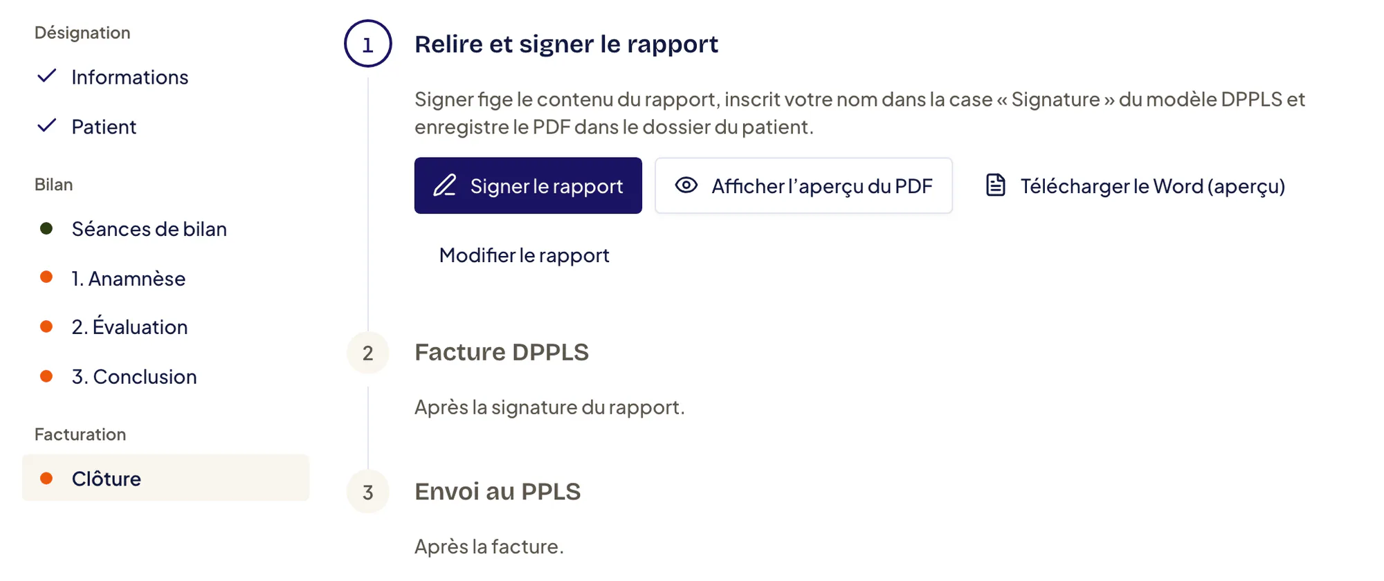 Clôture d’un bilan en trois étapes : 1. Relire et signer le rapport (Signer le rapport, Afficher l’aperçu du PDF, Télécharger le Word (aperçu), Modifier le rapport), 2. Facture DPPLS après la signature, 3. Envoi au PPLS après la facture.