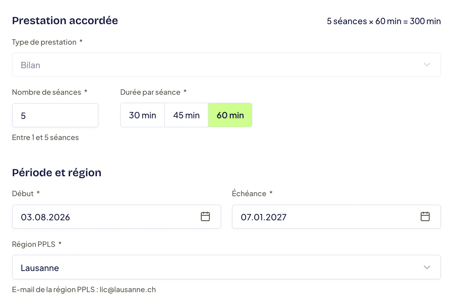Prestation accordée et Période et région d’une désignation de bilan : Type de prestation Bilan, Nombre de séances et Durée par séance, avec le total « 5 séances × 60 min = 300 min », puis Début, Échéance, la Région PPLS choisie et l’e-mail de la région affiché dessous.